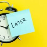 لماذا نؤجل الأشياء المهمة